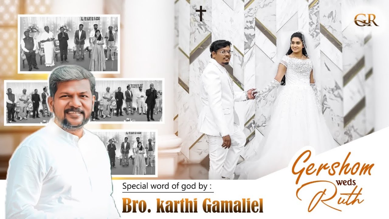 Pas. Karthi c Gamaliel | wedding word |Bro Gershom & Mrs Ruth Gershom