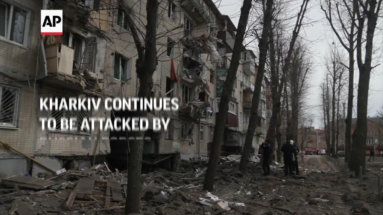 Kharkiv continues to be attacked by Russian forces