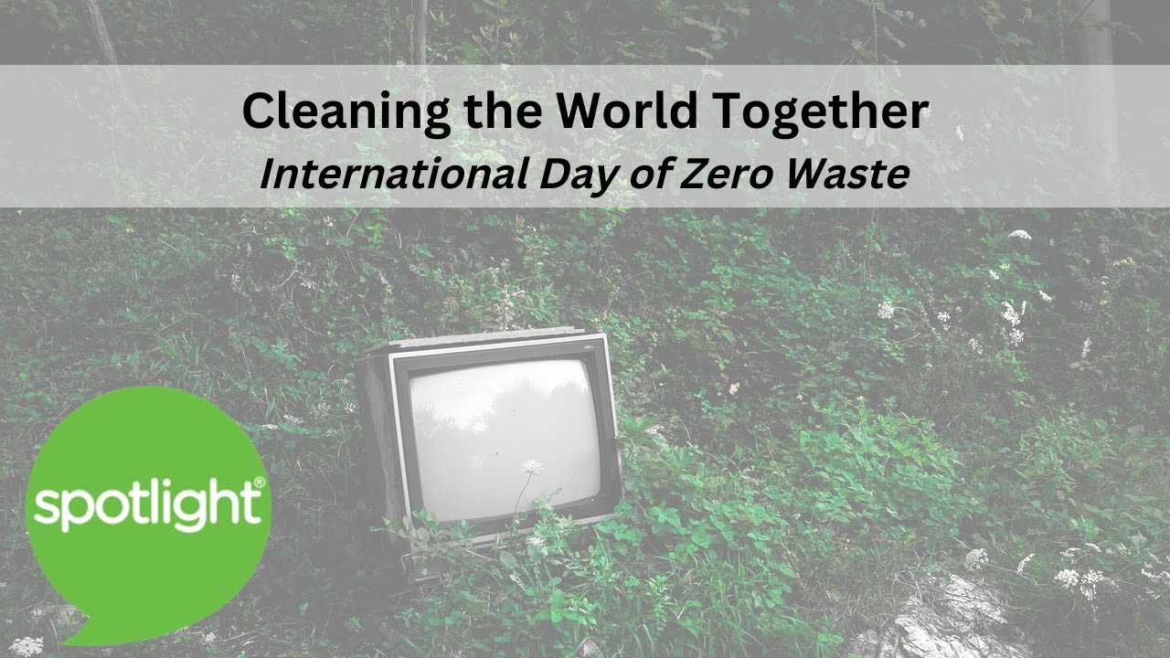 Cleaning the World Together | International Day of Zero Waste | practice English with Spotlight