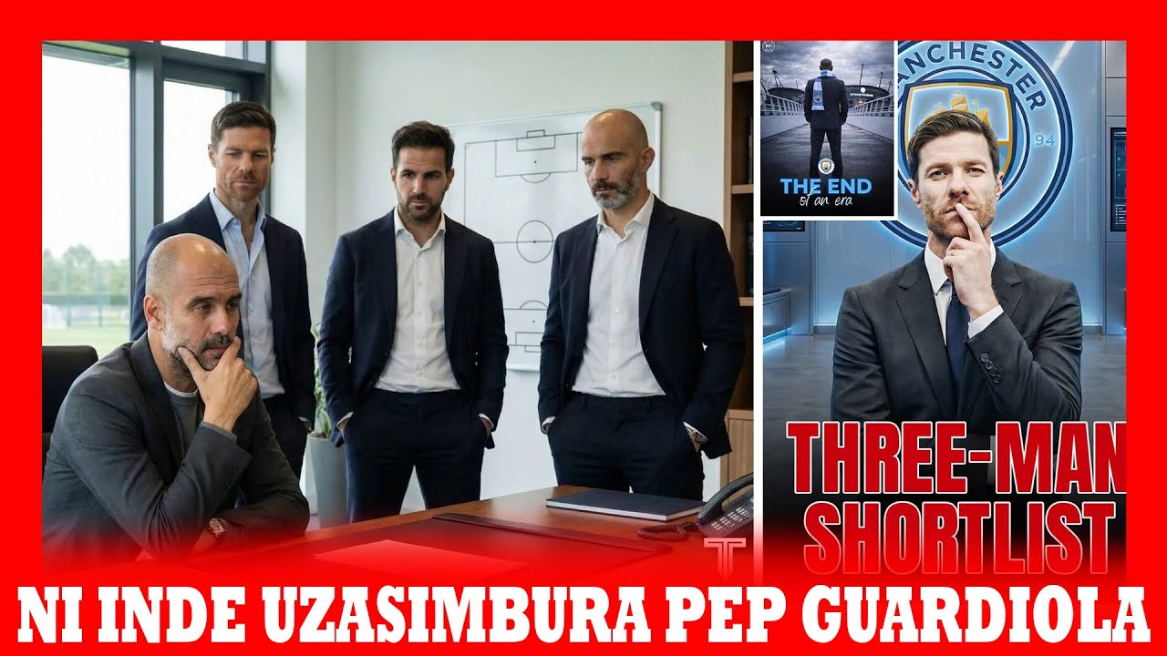 PEP NTAZAKOMEZANYA NA  CITY! ALONSO,MARESCA NA FÀBREGAS N'INDE UMUSIMBURA | BERNADO SILVA YAVUNITSE