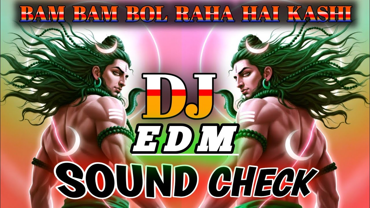 Bam Bam Bol Raha Hai Kashi Dj Song | Bol Bam Dj Song | 🙏 हर हर महादेव 🙏 #HarHarMahadev #shivbhajan