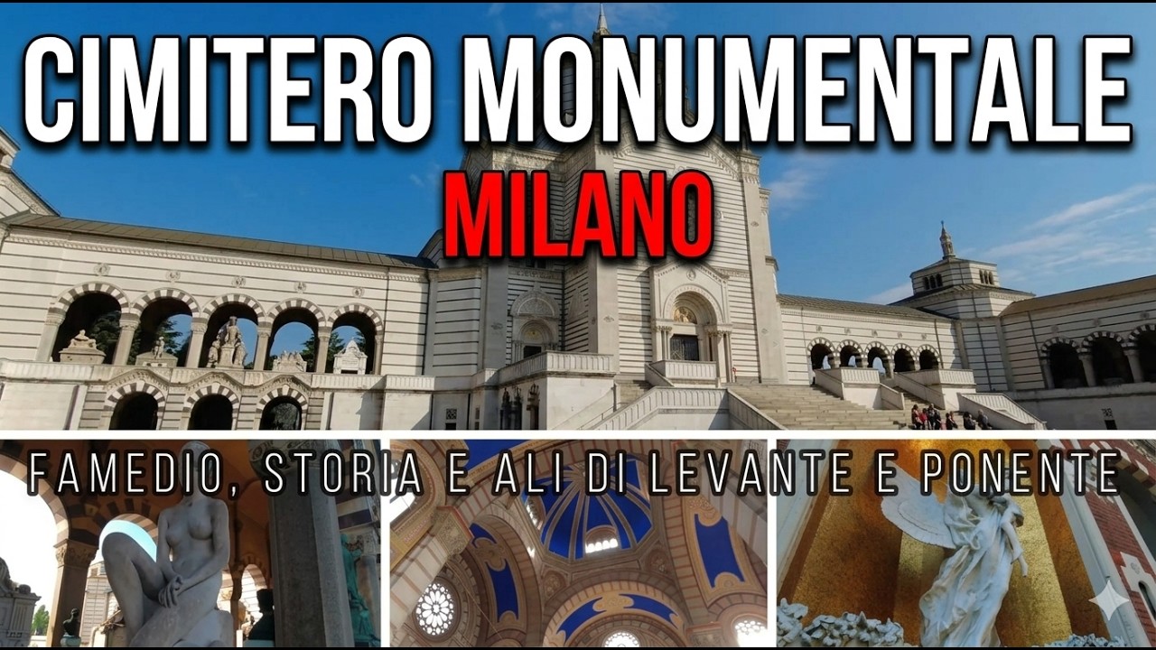 Cimitero Monumentale di Milano, prima parte: Il Famedio, la storia, le ali di Ponente e di Levante.