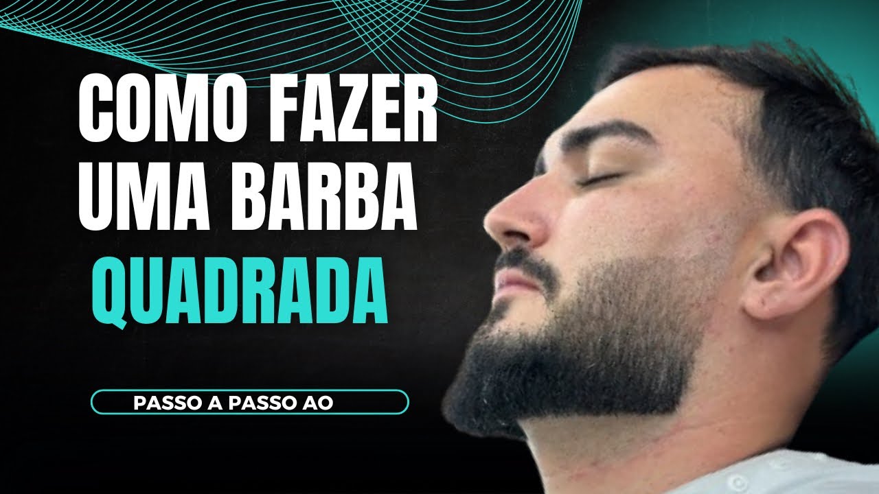 COMO FAZER UMA BARBA QUADRADA