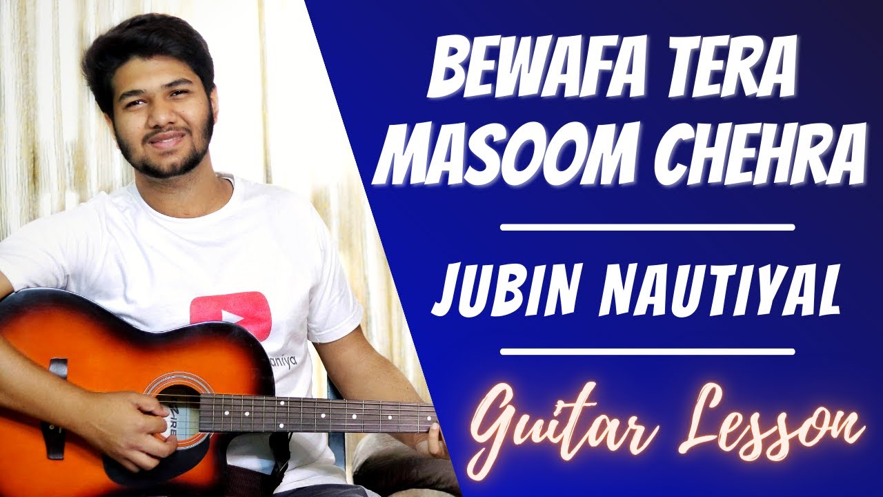 Bewafa Tera Masoom Chehra | Jubin Nautiyal | Guitar Lesson | The Acoustic Baniya