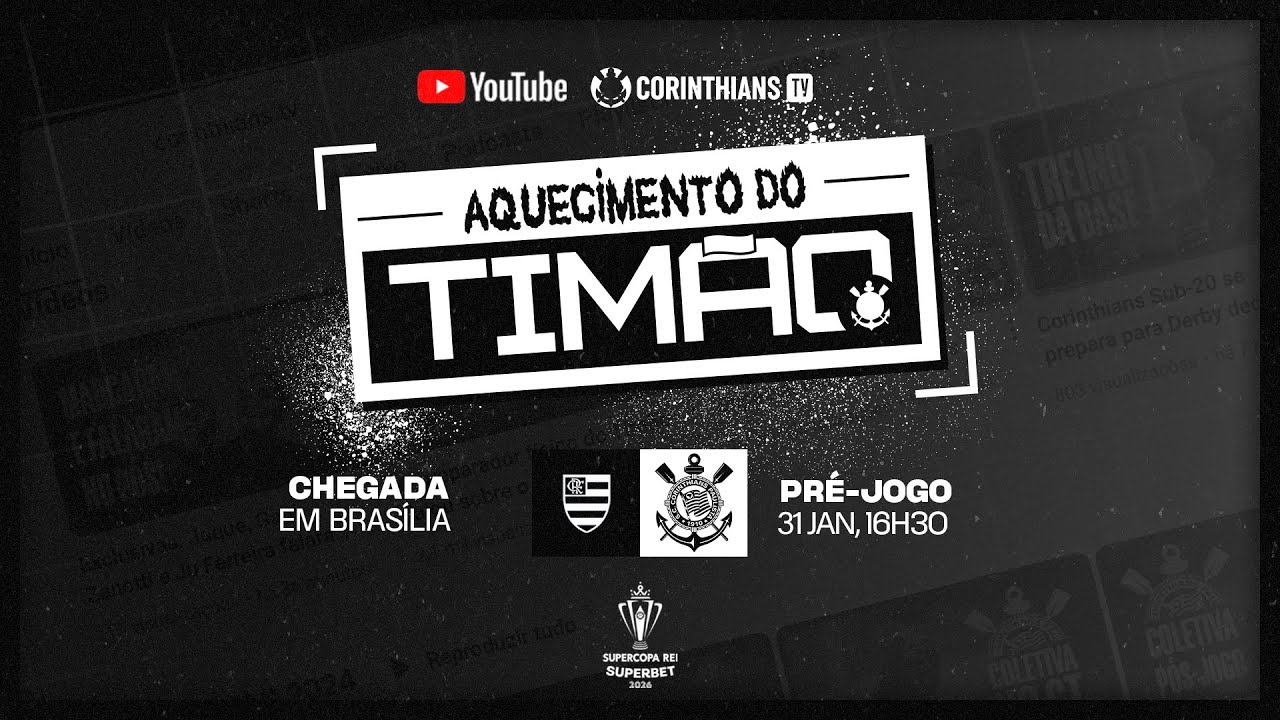 AO VIVO: CHEGADA DO CORINTHIANS EM BRASÍLIA | SUPERCOPA DO BRASIL 2026 | AQUECIMENTO DO TIMÃO