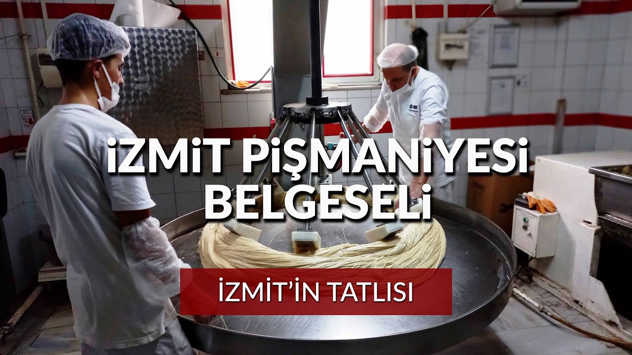 İzmit Pişmaniyesi | Belgesel Film