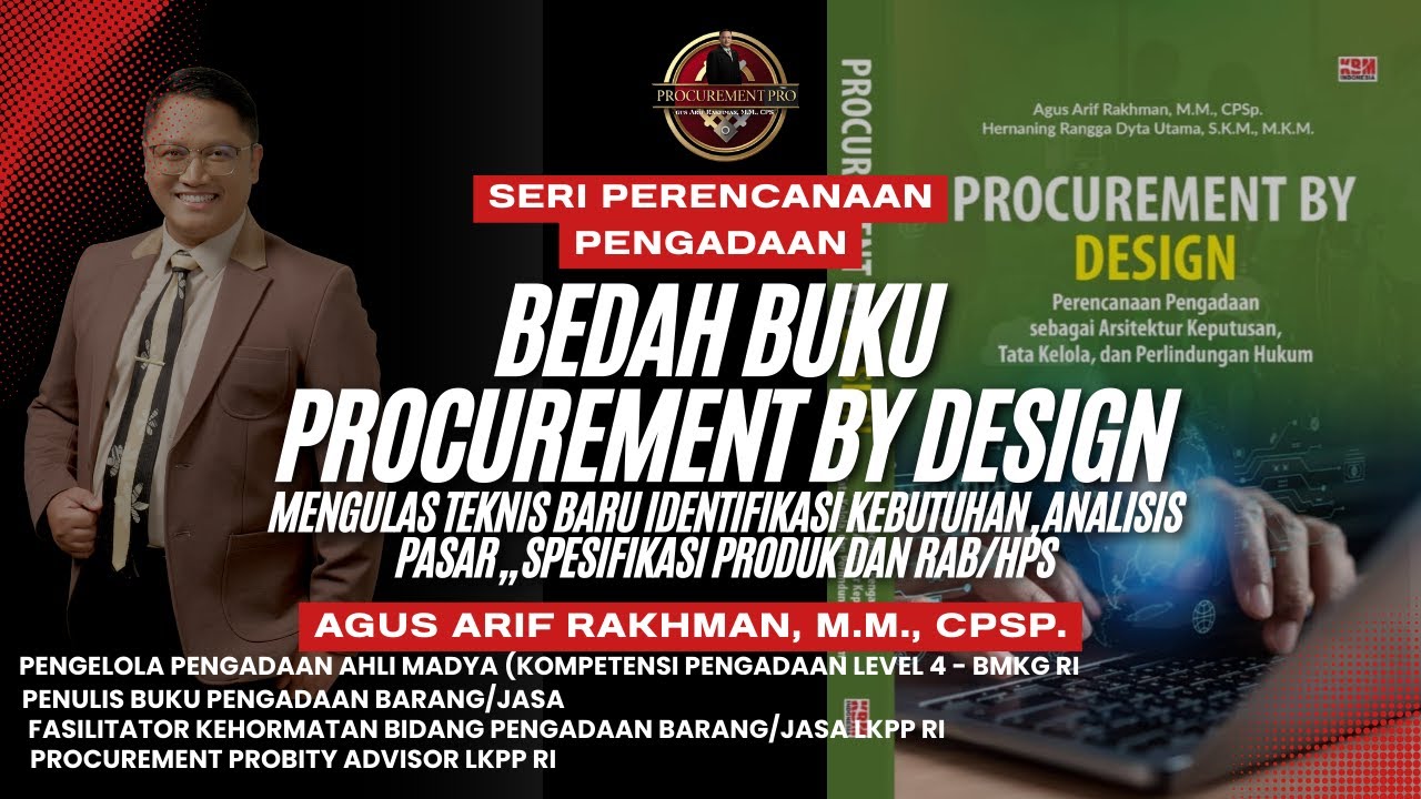 Bedah Buku Procurement By Design - Teknik baru idenfisikasi kebutuhan, analisis pasar, Buat Spek HPS