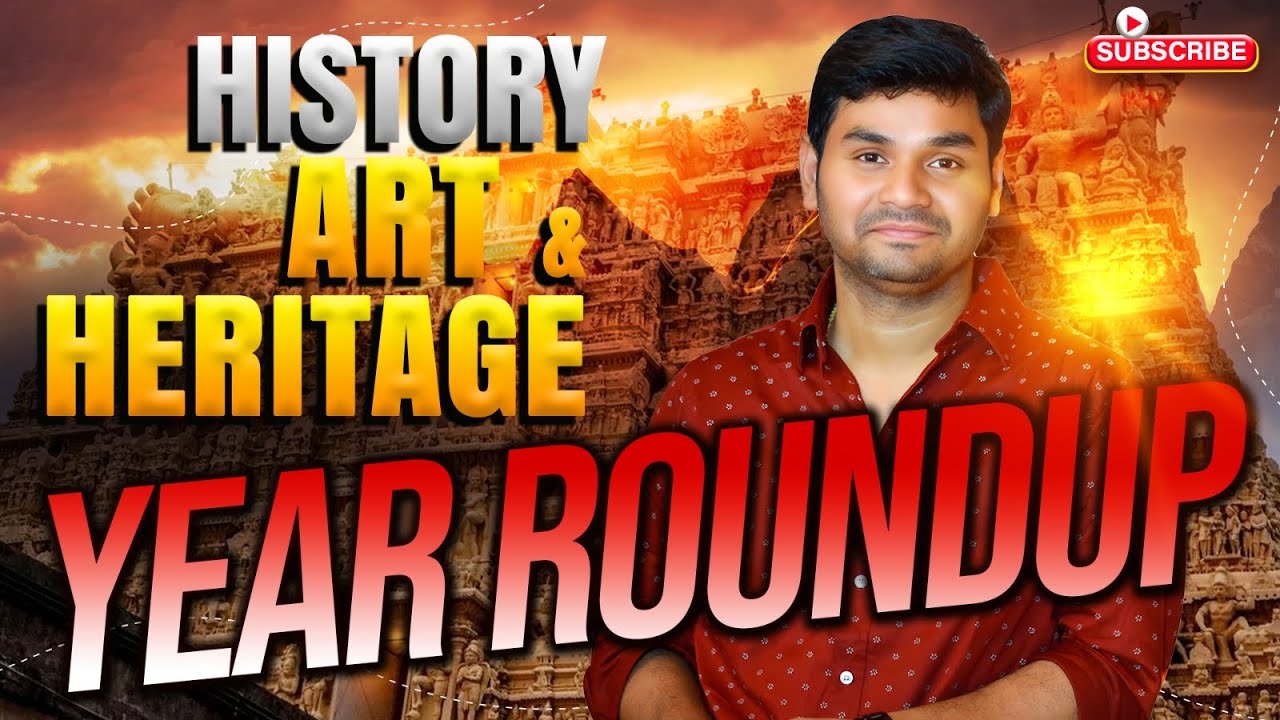Year Roundup 2025 HISTORY CULTURE HERITAGE Part-1 | PRAVEEN SIR