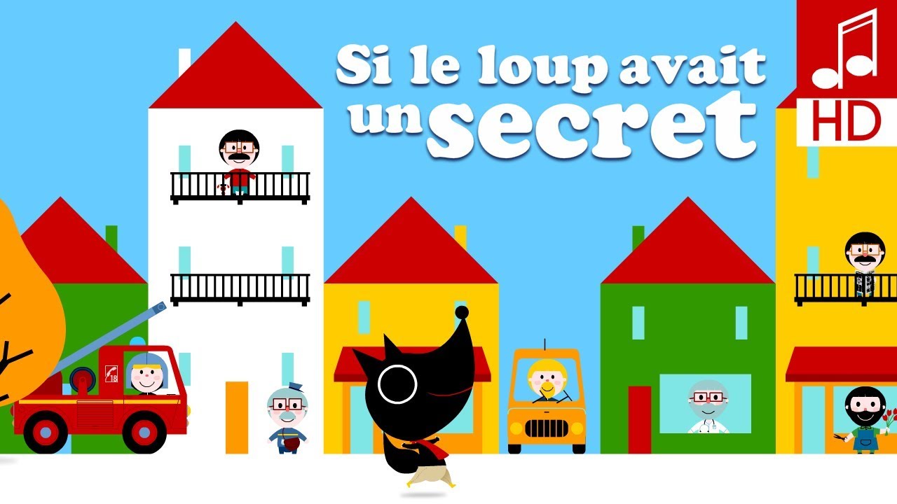 SI LE LOUP AVAIT UN SECRET comptine pour bébé & maternelle