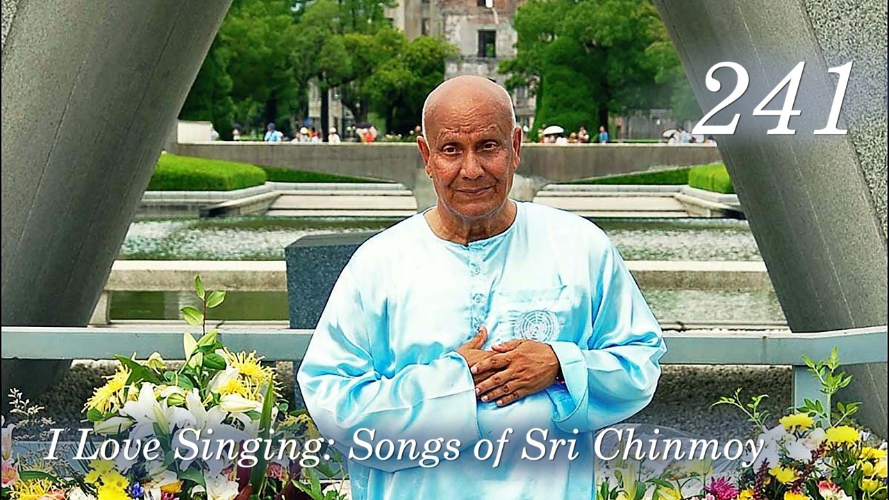 I Love Singing #241: Sri Chinmoy Songs sung by Purnakama