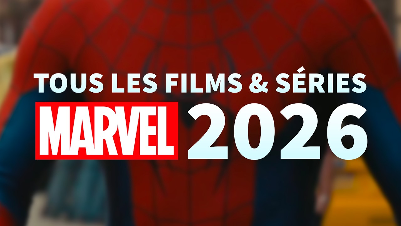 Tous les MARVEL Films, Séries et Jeux qui arrivent en 2026 !