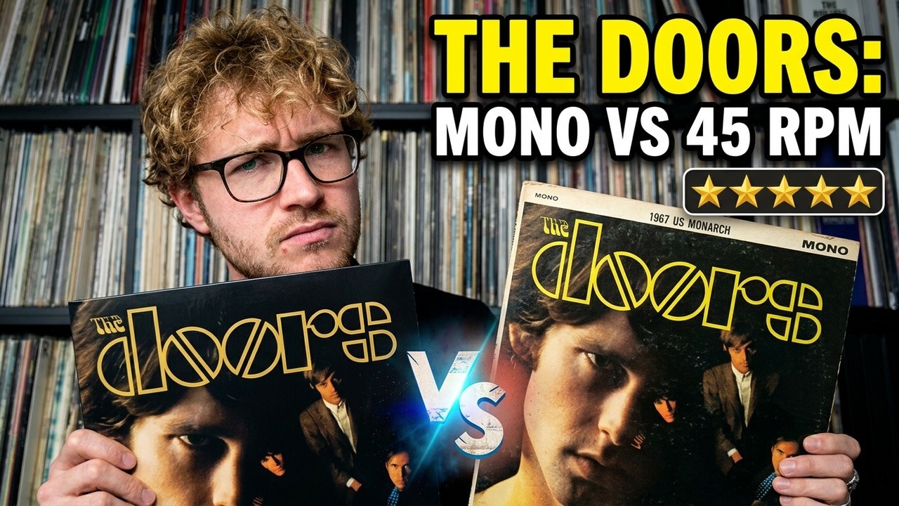 The Doors 45 RPM Analogue Productions Vs. 1967 US Monarch Mono