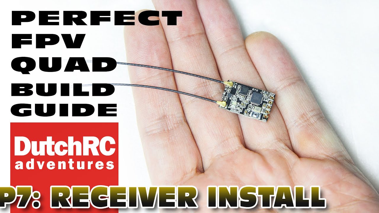 Perfect FPV Drone Build Guide - P7: Receiver install + Betaflight Config