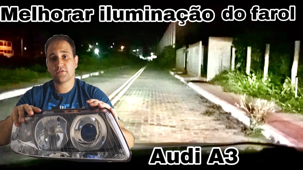 Retrofit Farol Audi A3 (Troca dos projetores)