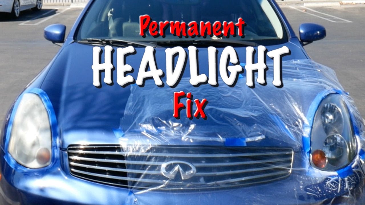 How to Fix Foggy Headlights PERMANENTLY |ChrisFix Method|