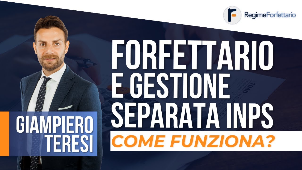 Regime Forfettario e Gestione Separata INPS: Come funziona?