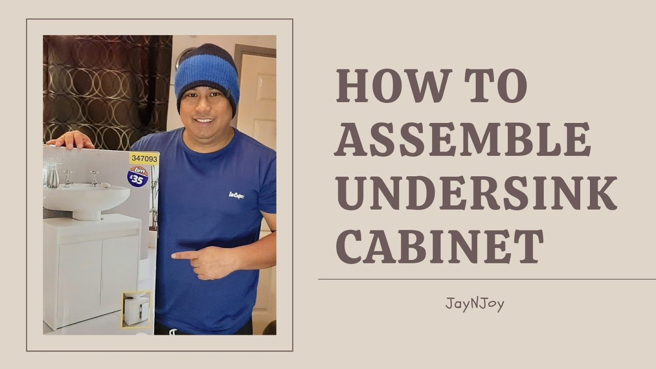 HOW TO ASSEMBLE UNDERSINK CABINET | Undersink Cabinet @JayNJoy vlog 43