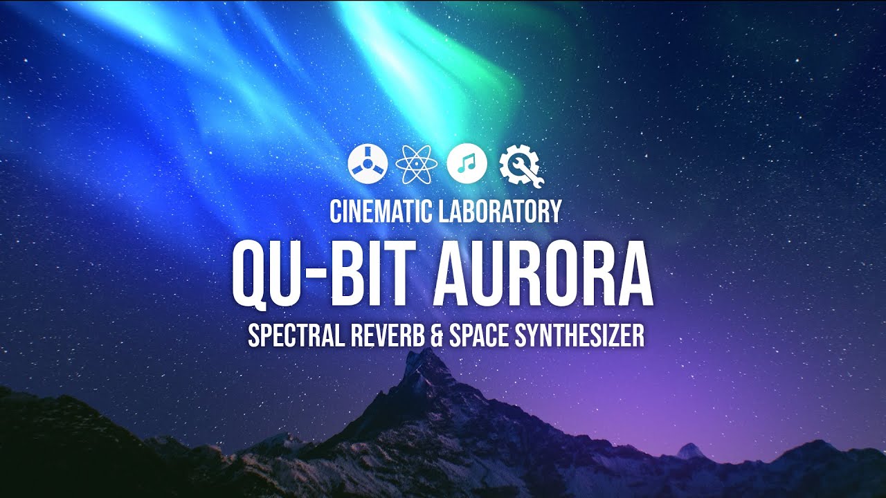 Qu-Bit Aurora | Spectral Reverb & Space Synthesizer
