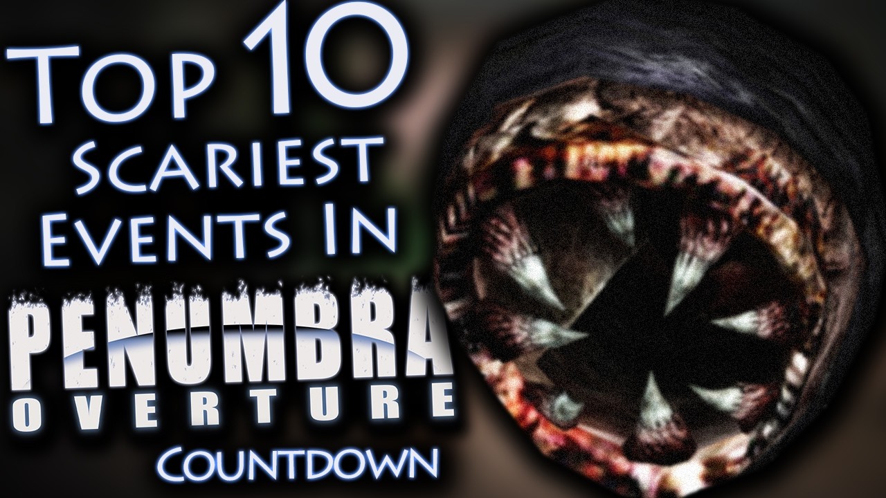 Top 10 Scariest Events In Penumbra: Overture | Countdown