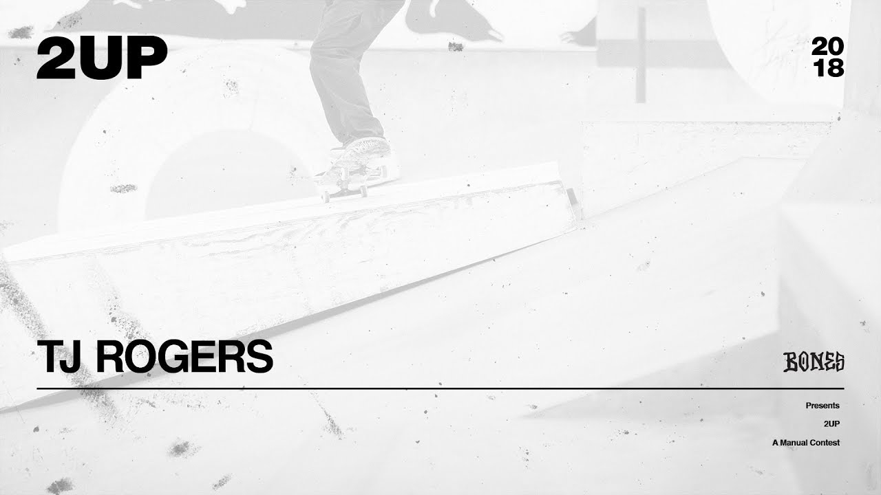 TJ Rogers - 2UP | 2018
