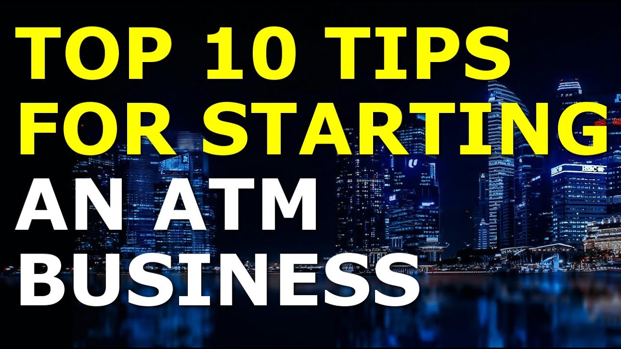 Starting an ATM Business Tips | Free ATM Business Plan Template Included