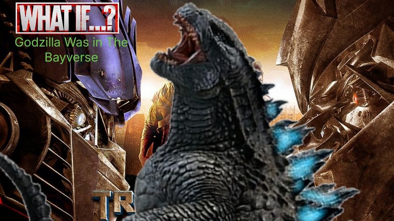 What if Godzilla Was in The Bayverse Part 1