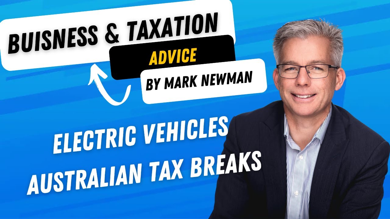 Electric Vehicles - Australian Tax Breaks