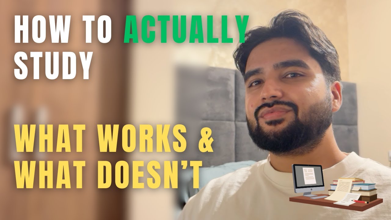 How to Actually Study – What Works & What Doesn't