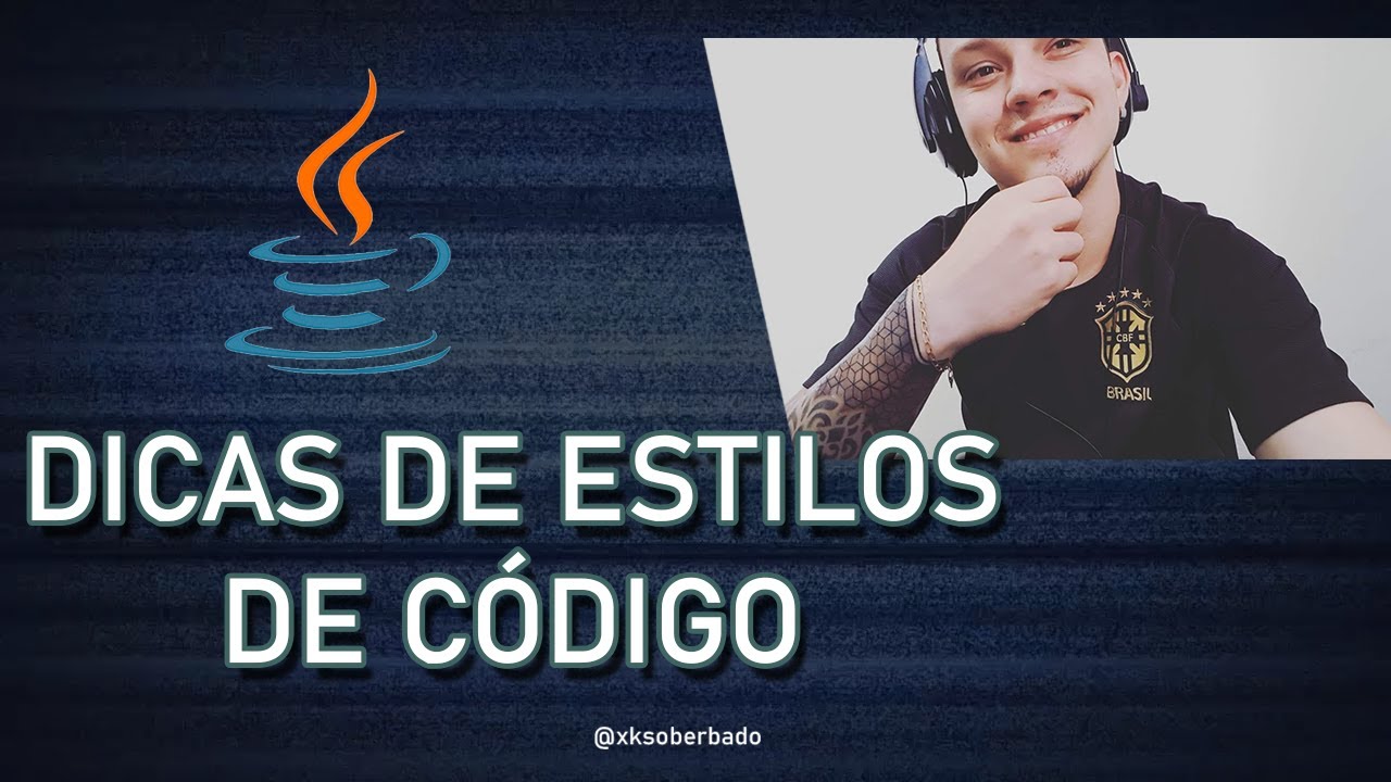 Dicas Java #012 - Estilos de C&oacute;digo