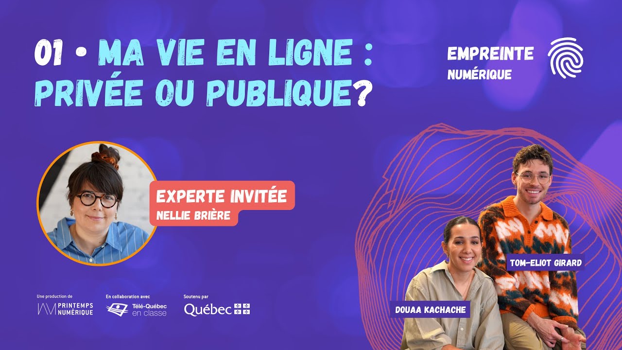 Balado Empreinte numérique - 01 - Ma vie en ligne : Privée ou pas privée