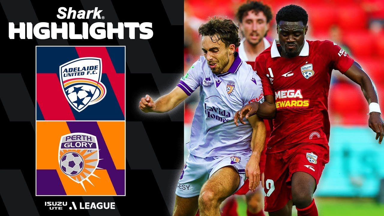Adelaide United v Perth Glory | SHARK HIGHLIGHTS | Isuzu UTE A-League 2025-26 | Round 18