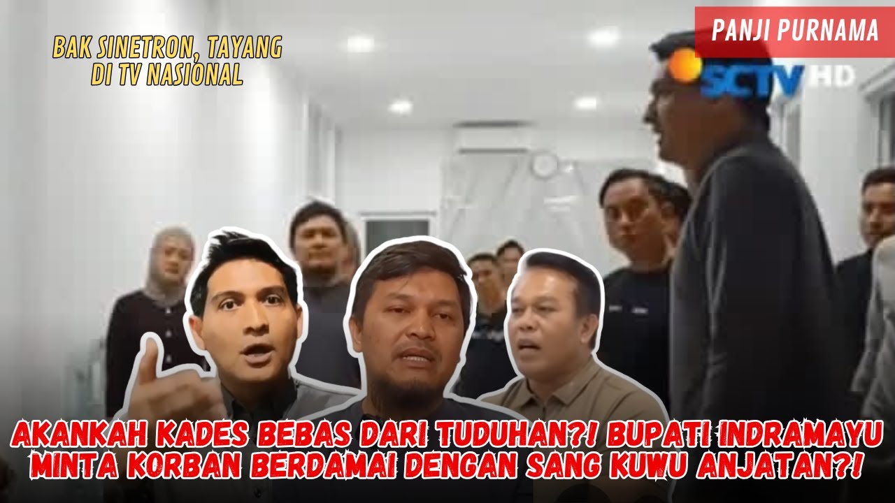 KADES DI INDRAMAYU JADI PEMBERITAAN NASIONAL, BUPATI LUCKY HAKIM DATANG SARANKAN PERDAMAIAN?!