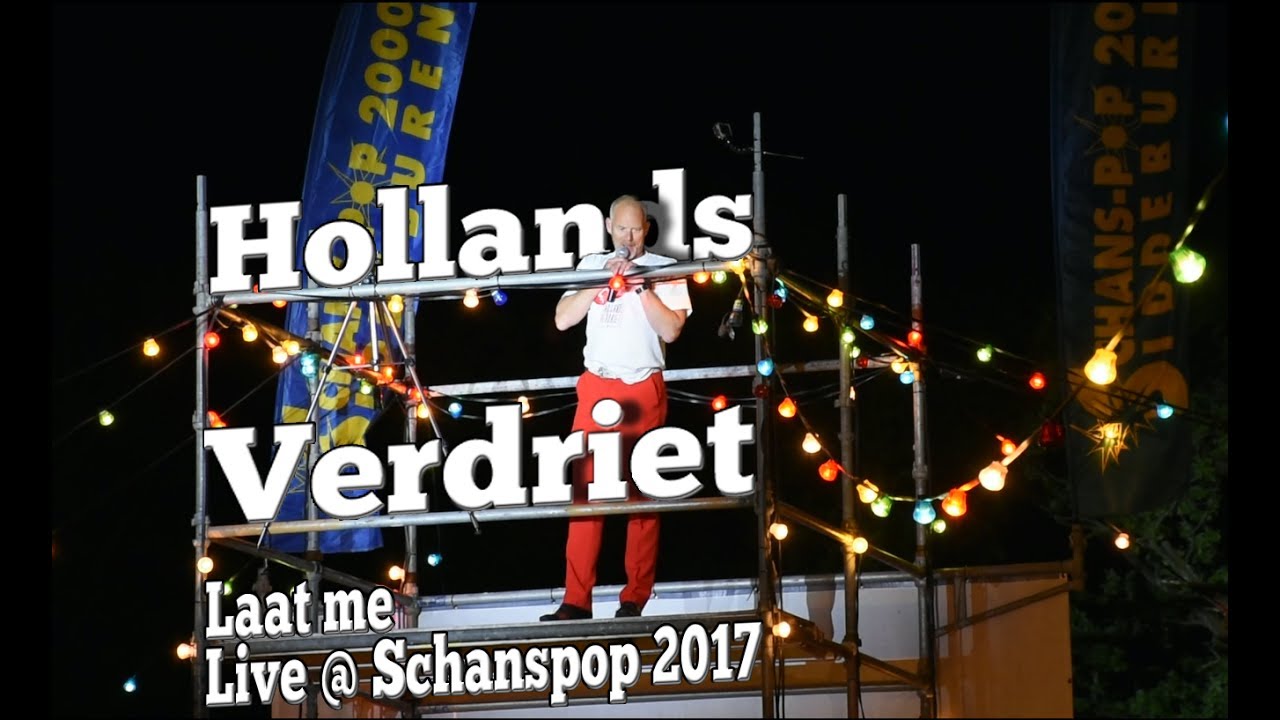 Hollands Verdriet -  Laat me (steiger versie) @ Schanspop 2017