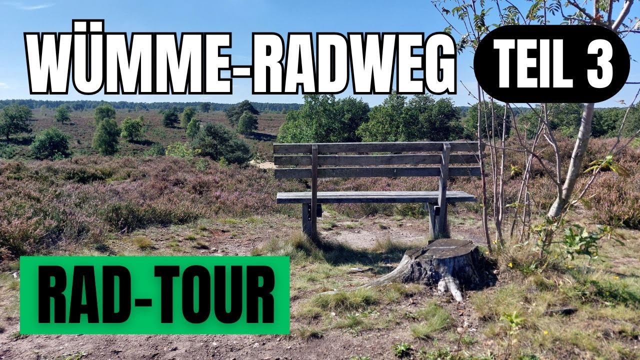W&uuml;mme-Radweg (Rad-Tour) L&uuml;neburger Heide bis Rotenburg (W&uuml;mme)
