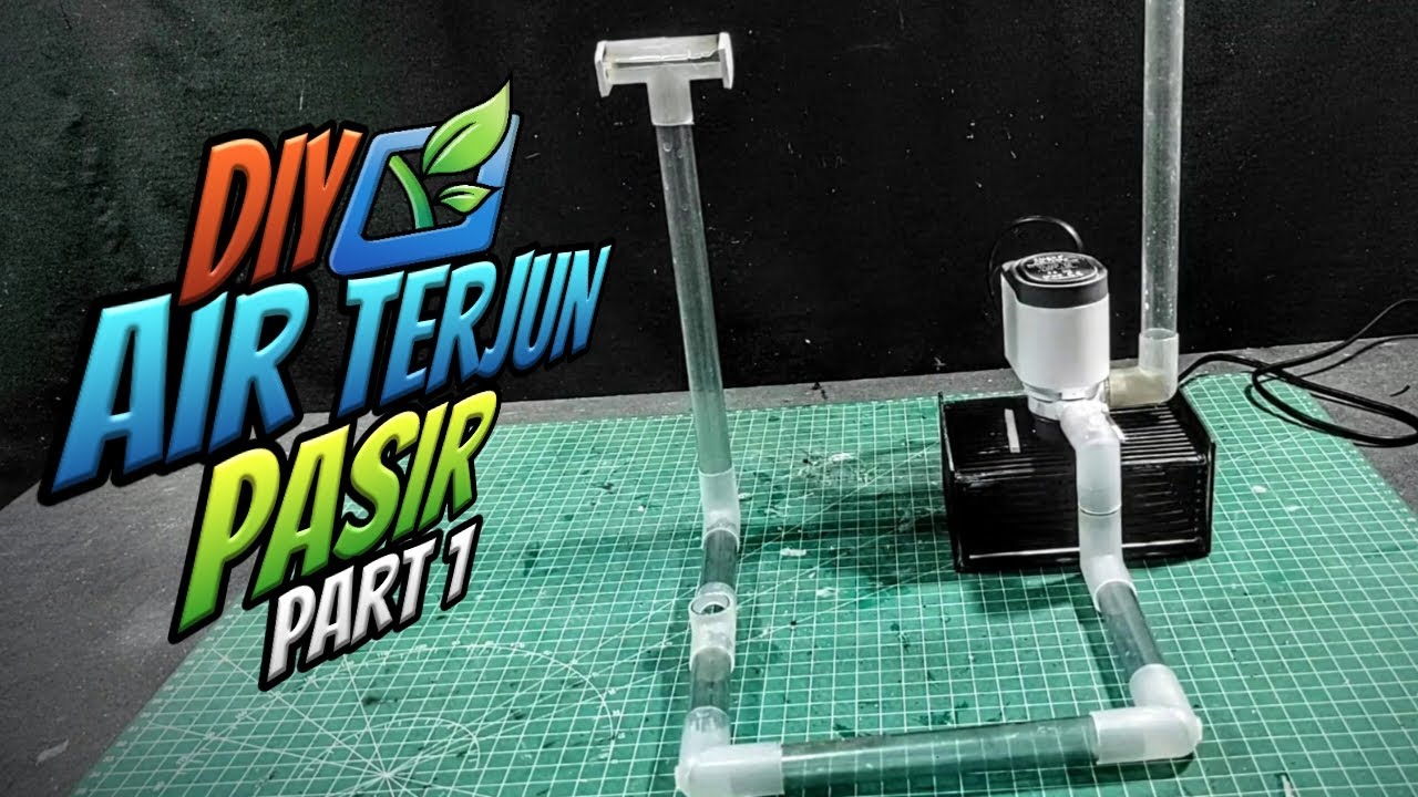 Membuat Air Terjun Pasir Aquarium Part 1