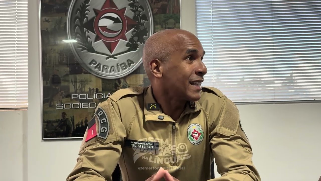 ENTREVISTA COM COMANDANTE GERAL PMPB CEL. SÉRGIO FONSECA 🚨 EMERSON FREITAS 