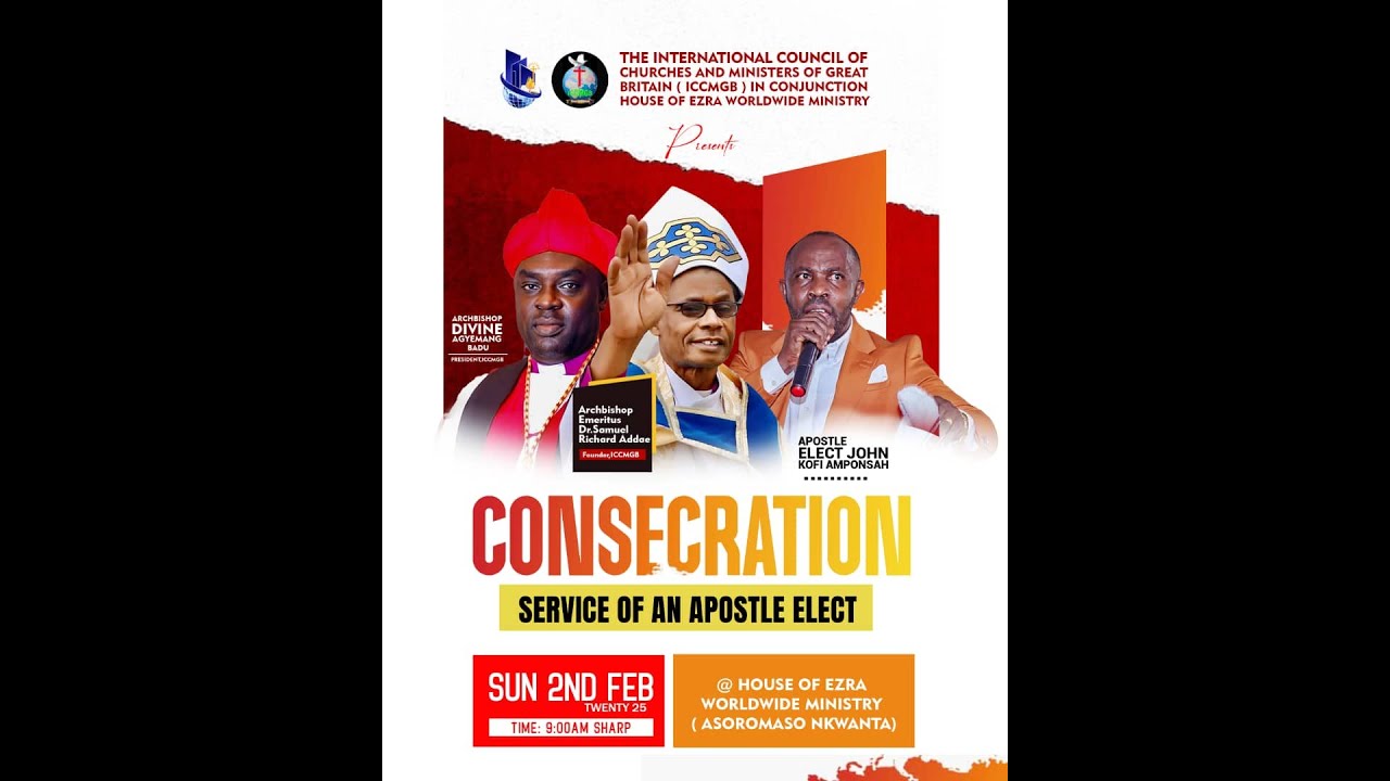 HOUSE OF EZRA (GHANA) SUNDAY ONE SERVICE.[CONSECRATION OF AN APOSTLE ELECT] 02/02/25