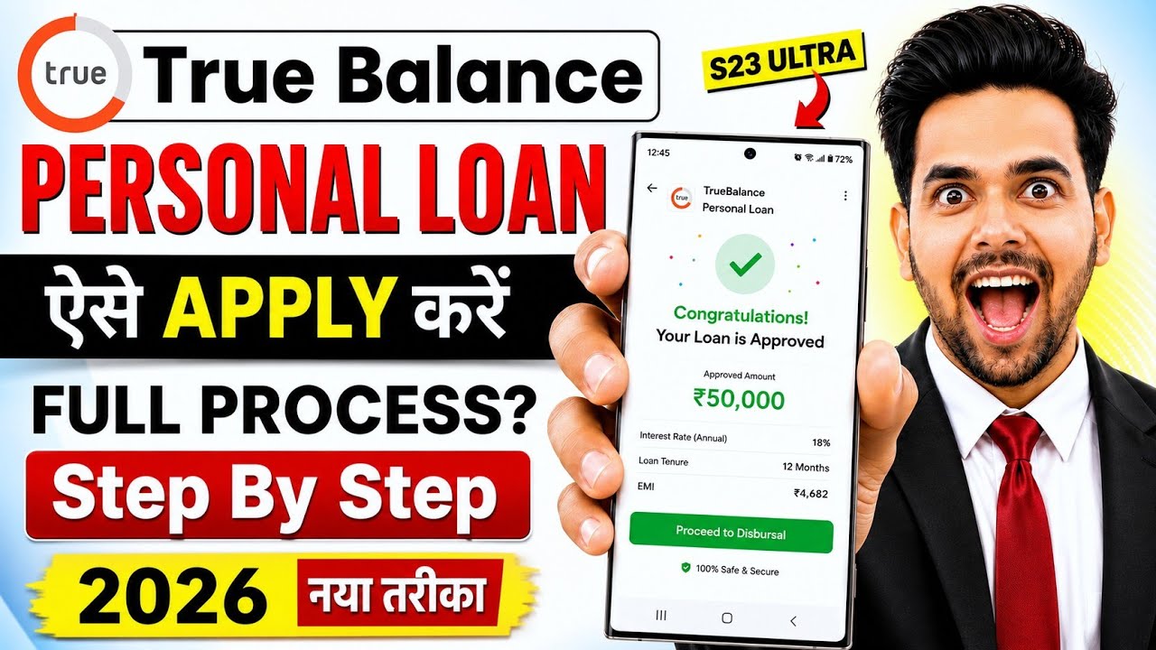 How to Get a Loan from True Balance - How to Get a True Balance Loan? | Full Process Step by Step