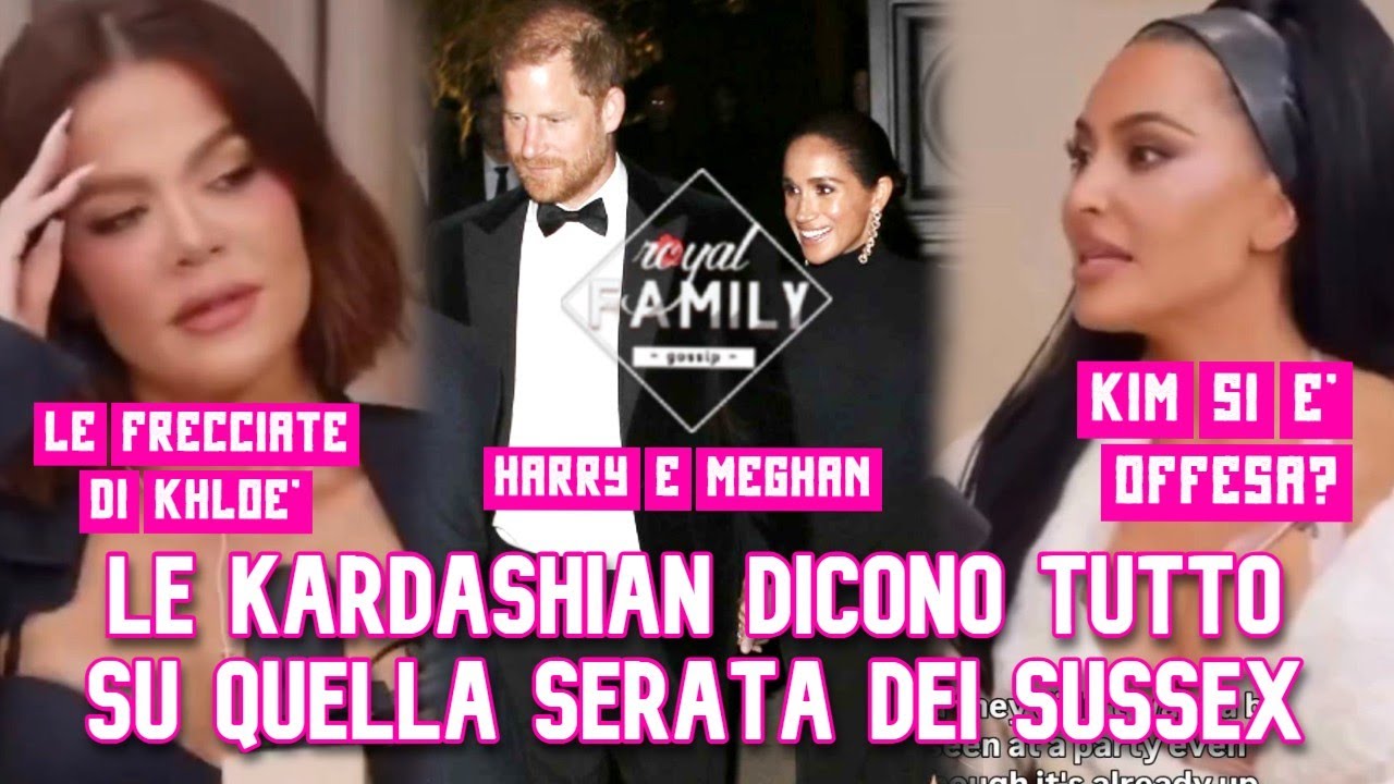 LA VERITA' SULLE FOTO DI HARRY E MEGHAN ALLA FESTA, IL VIDEO DELLE KARDASHIAN  #meghanmarkle