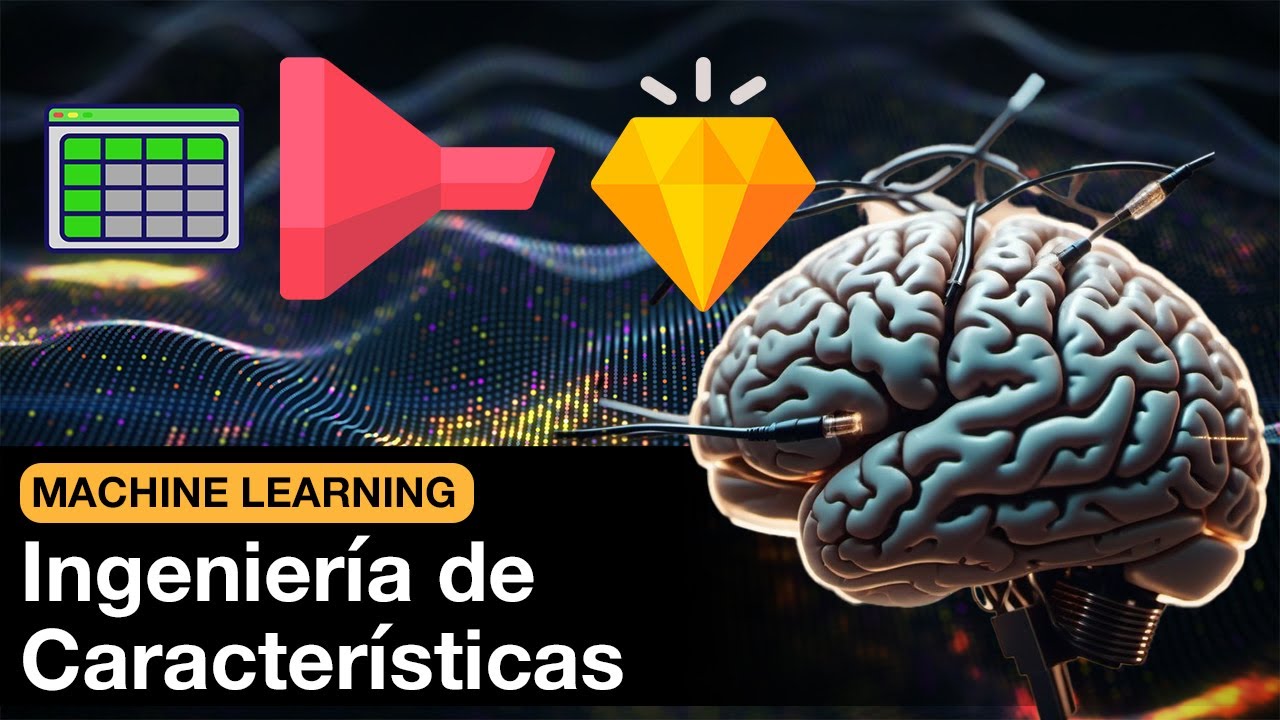La INGENIERÍA DE CARACTERÍSTICAS (feature engineering): guía completa