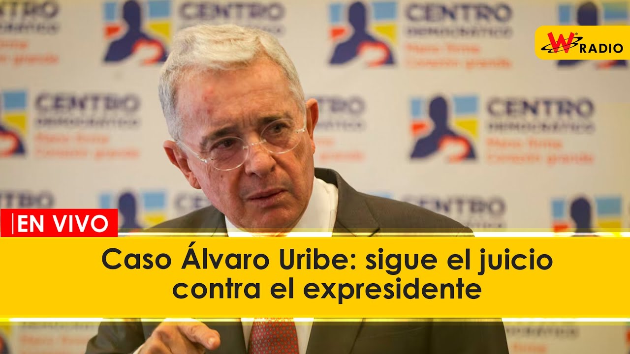 EN VIVO | Caso Álvaro Uribe: avanza el juicio contra el expresidente