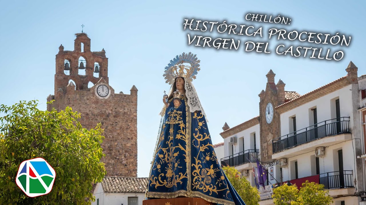 Histórica Procesión Virgen del Castillo en Chillón