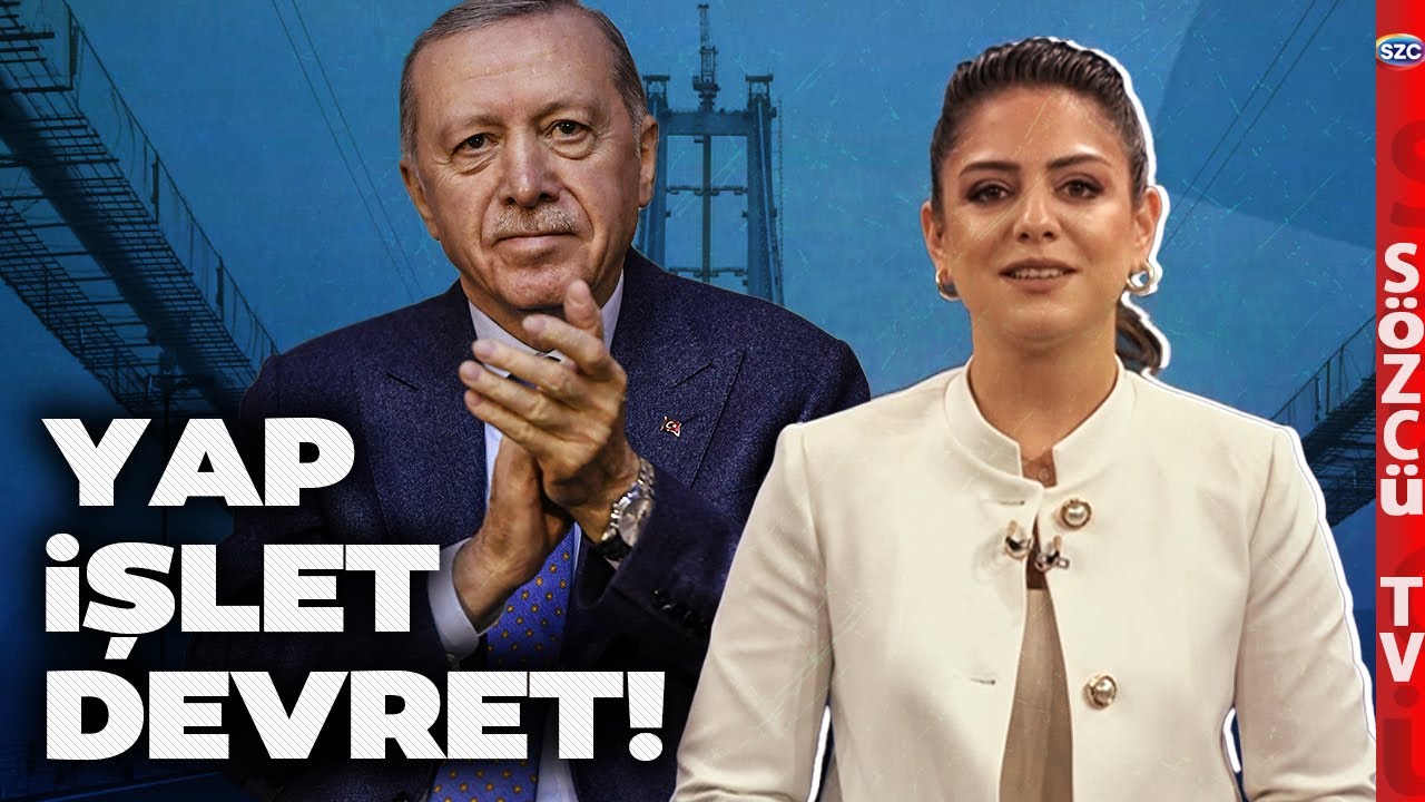 Nereden Nereye | Yap-İşlet-Devrette Hesap Nasıl Çarşıya Uymadı?