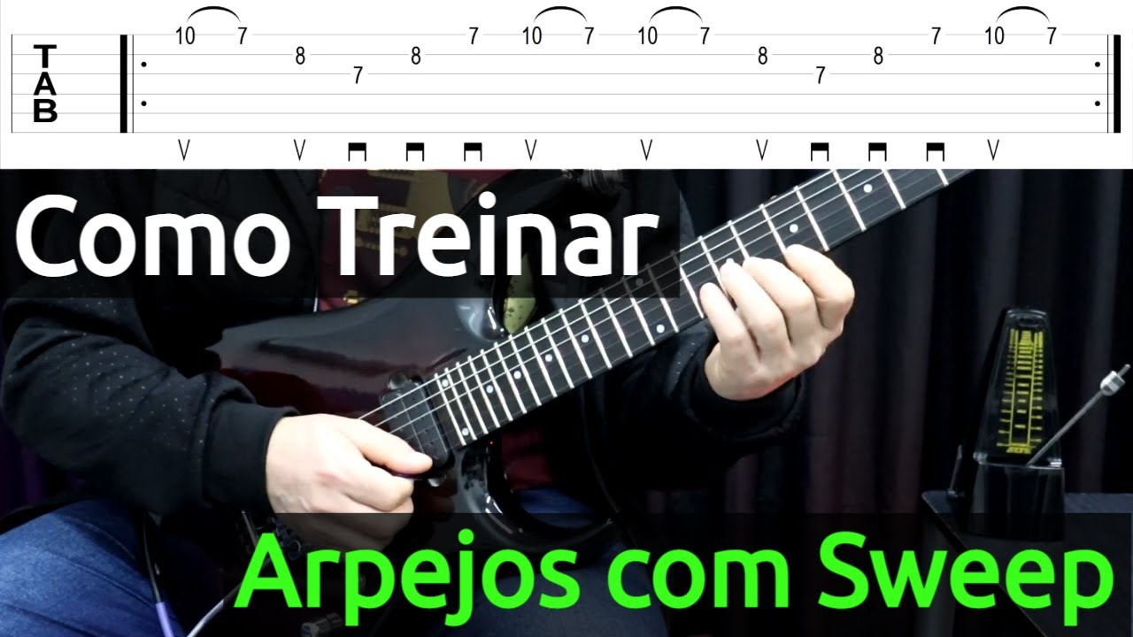 Dicas de Estudo - Como Treinar Arpejos com Sweep Picking