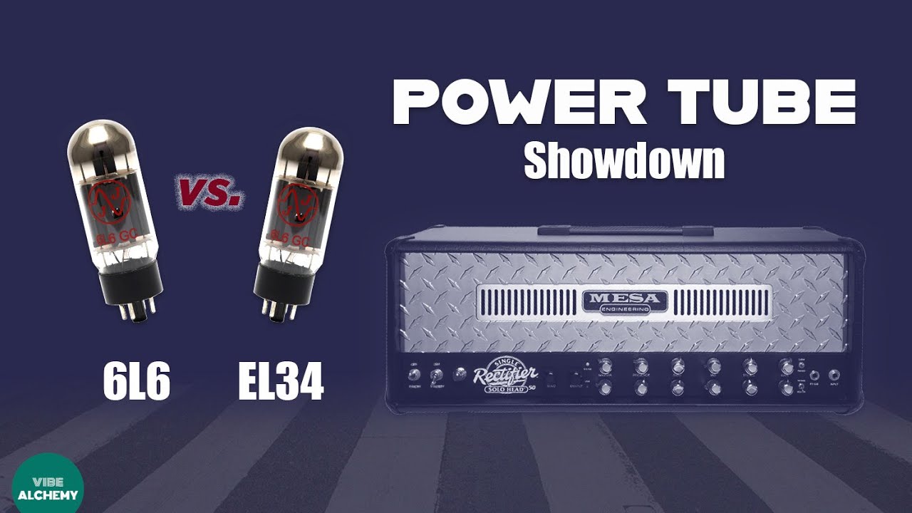6L6 vs EL34 in a Mesa Boogie Rectifier: Which Tube is Right for You?