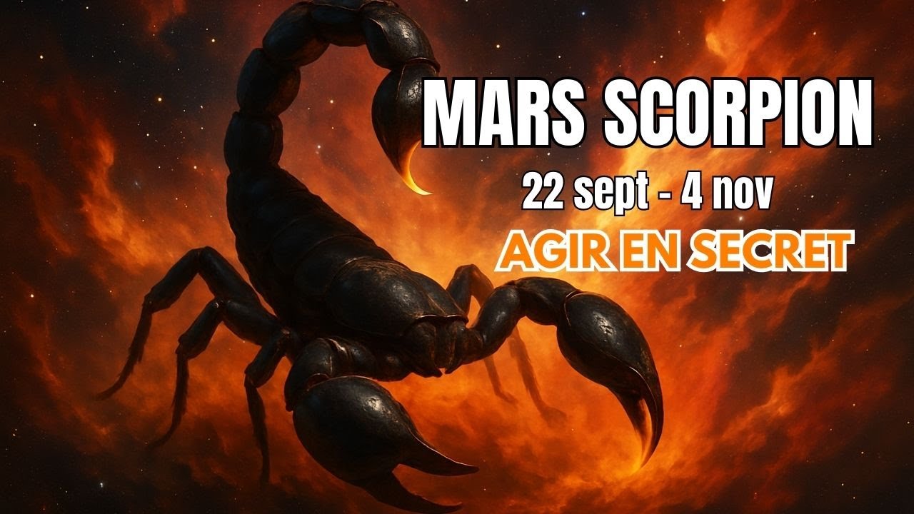 🔥♏ Mars en Scorpion  agir en secret, transformer en profondeur