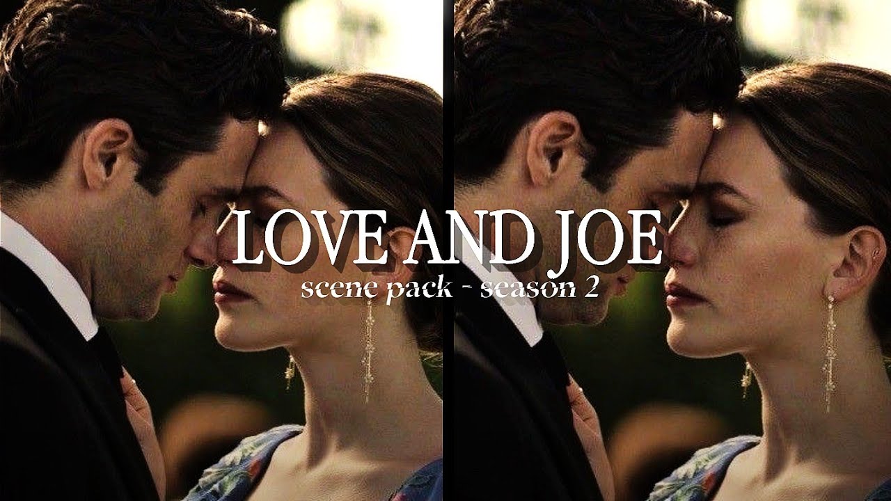 joe and love cute/soft scene pack season 2 (2k)