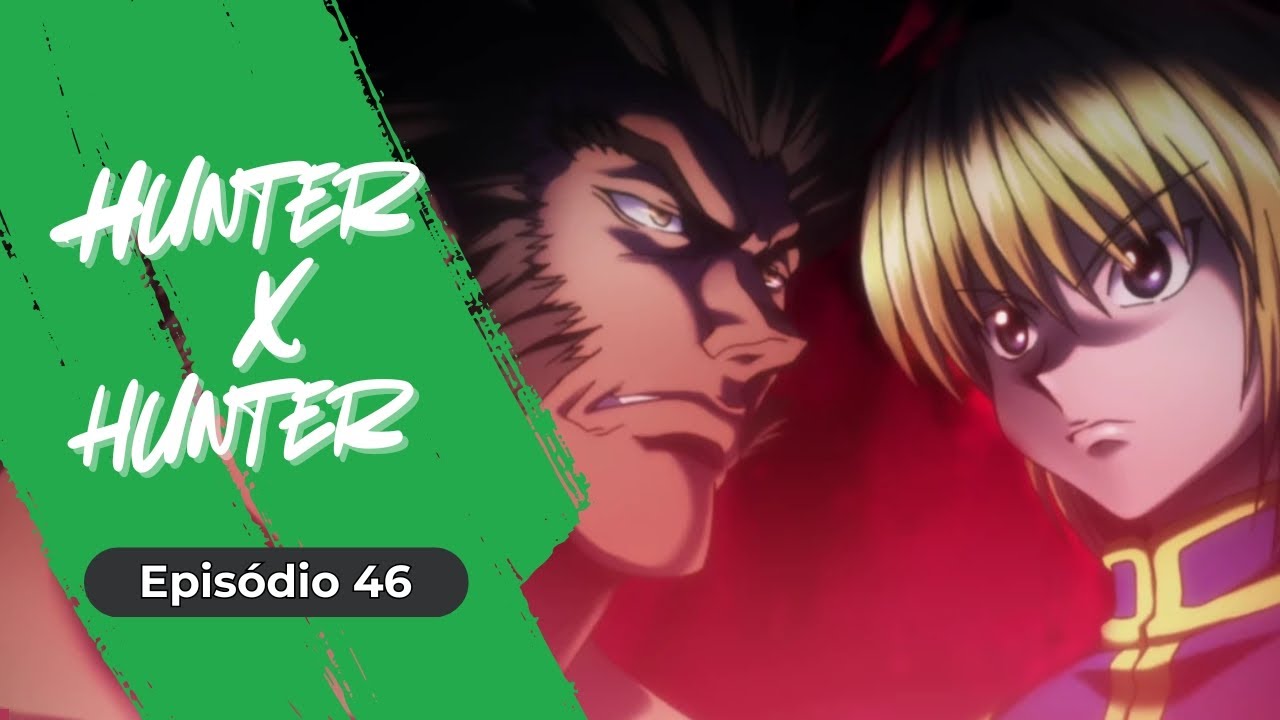 CAÇA AO TESOURO | Hunter x Hunter Episódio 46