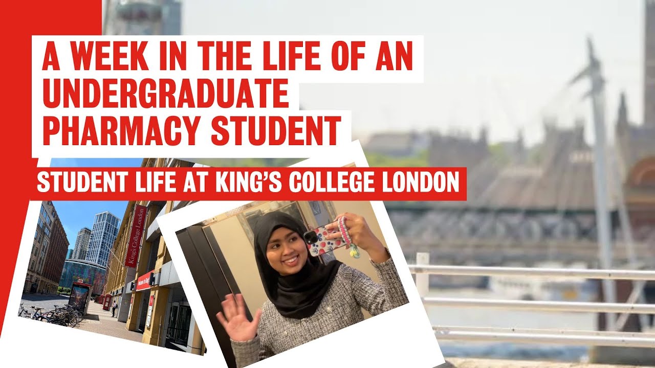 A week in the life of a Pharmacy student | King's College London