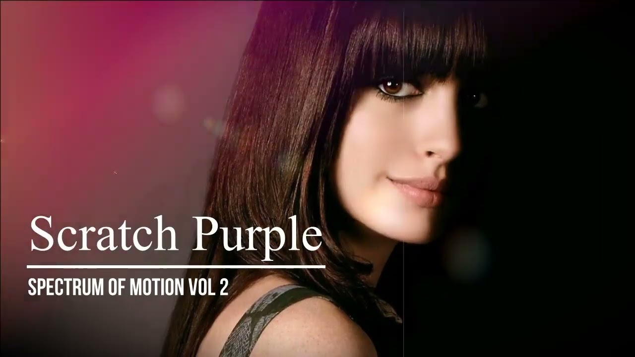 Scratch Purple Spectrum of Motion VOL 2
